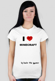 I' Love MINECRAFT - Damska