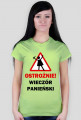 Ostrożnie! WIECZÓR PANIEŃSKI