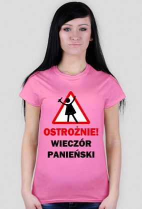 Ostrożnie! WIECZÓR PANIEŃSKI