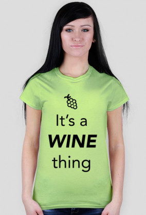 Wine Thing, koszulka damska