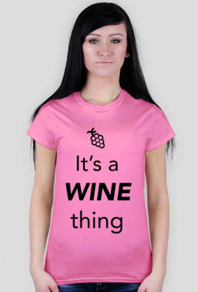 Wine Thing, koszulka damska