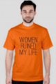 Women ruined my life