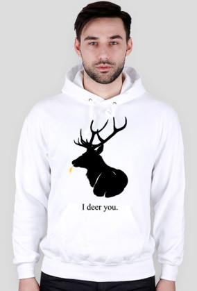 I deer you