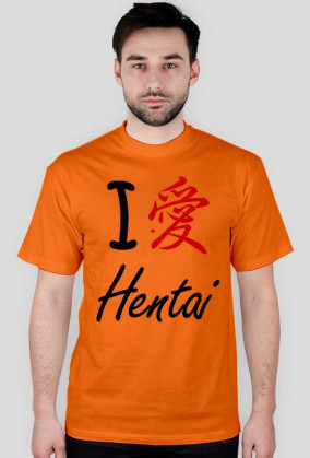 I love hentai