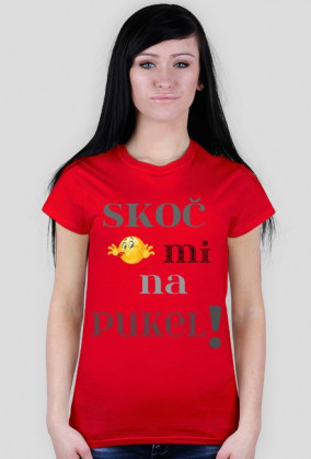Koszulka Skocz mi na pukiel!