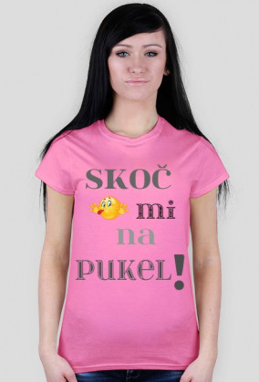 Koszulka Skocz mi na pukiel!