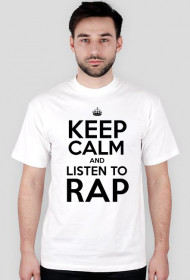 KEEP CLAM AND LISTEN TO RAP