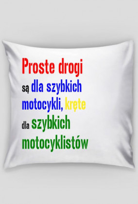 Proste drogi...  poduszka
