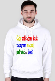 Gdy zakładam kask... bluza z kapturem