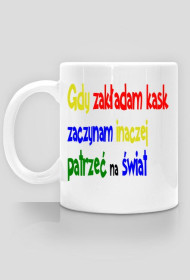 Gdy zakładam kask... kubek