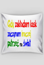 Gdy zakładam kask... poduszka