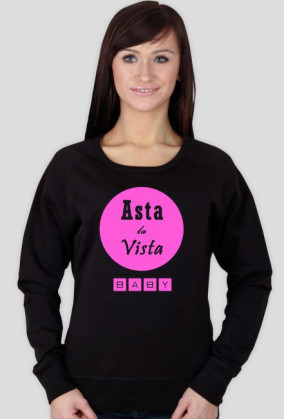 Asta La Vista Baby