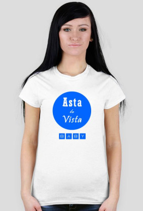 Asta La Vista Baby Niebieska