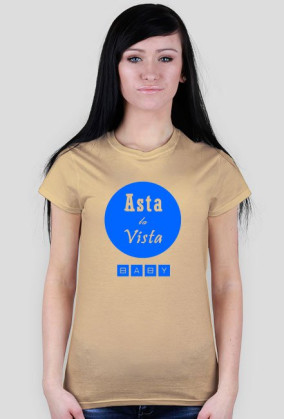 Asta La Vista Baby Niebieska