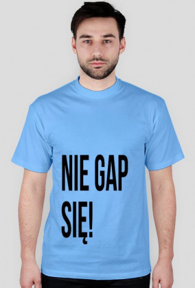 niE gap siĘ!