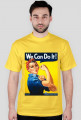 WE CAN DO IT