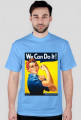 WE CAN DO IT