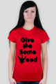 Give me some weed