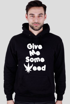 Give me some weed