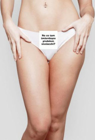 No co tam śmierdzące pindolem siusiaczki?  Stringi Żeńskie