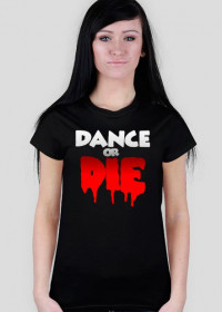 Dance or DIE! - Damska