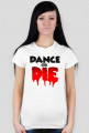 Dance or DIE! - Damska