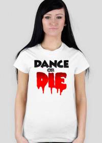 Dance or DIE! - Damska