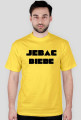 JEBAĆ BIEDE - Koszulka