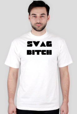 SWAG BITCH - Koszulka