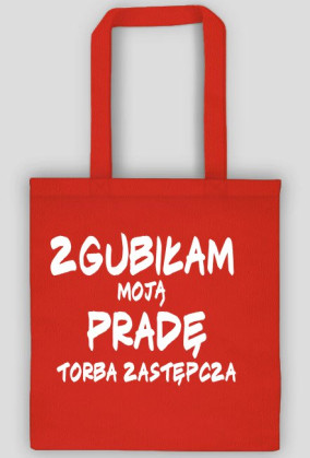 ZGUBIŁAM MOJĄ PRADĘ, TORBA ZASTĘPCZA