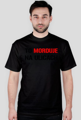 To morduje - Koszulka