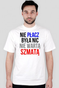 Nie płacz - Koszulka męska