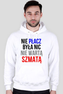 Nie płacz - bluza