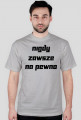 nigdy, zawsze - Koszulka