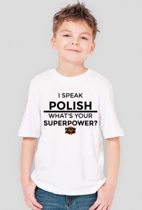 I SPEAK POLISH, WHAT'S YOUR SUPERPOWER? - dziecięca, boy