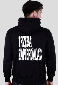 Trzeba zapierdalać Bluza