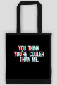 you cooler