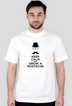 Keep Calm Grow Mustache!