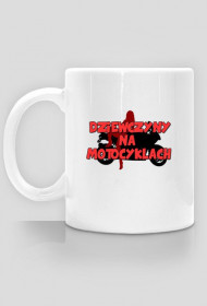 Kubek z napisem "Dziewczyny na motocyklach"