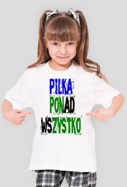 Piłka ponad wszystko.