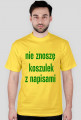 Nie znoszę koszulek z napisami