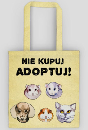 nie kupuj ADOPTUJ eko torba