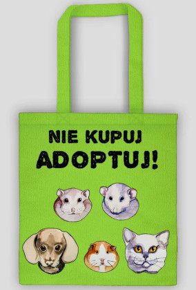 nie kupuj ADOPTUJ eko torba