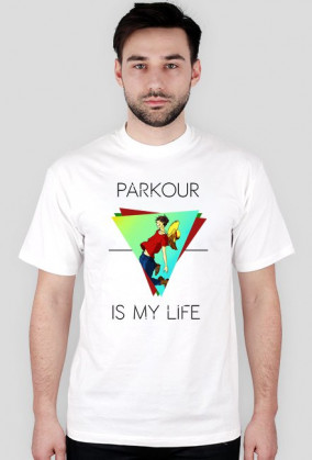 PARKOUR IS MY LIFE (męska - biała)