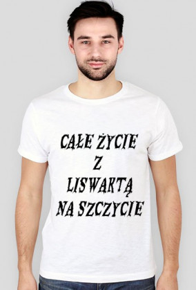 T-Shirt " Całe Życie "