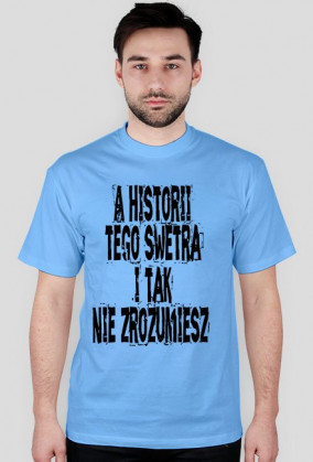 A historii tego swetra i tak nie zrozumiesz...