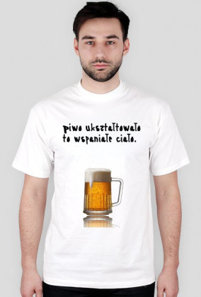 Piwo ukształtowało to wspaniałe ciało - męska.