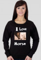 Bluza I Love horse
