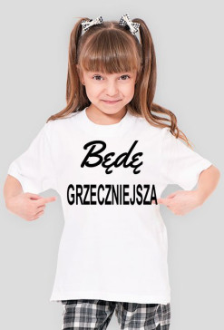 Koszulka Będę Grzeczniejsza
