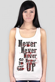 Never give up - koszulka damska